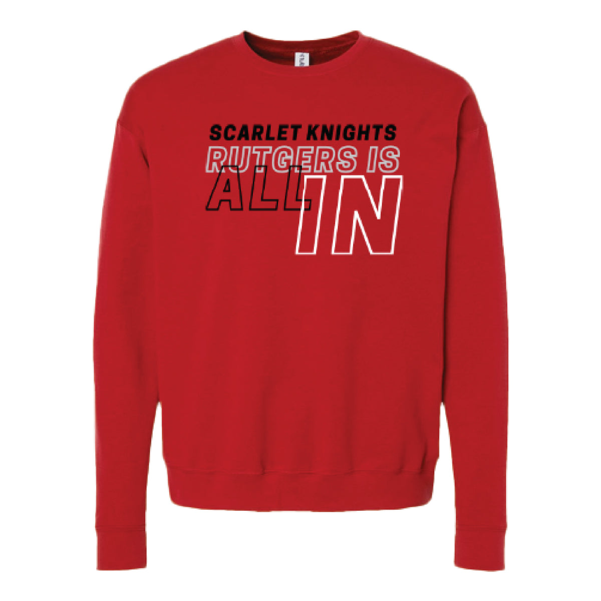 Rutgers Is All In Crewneck Fleece